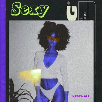 Sexy by Nesta Ali