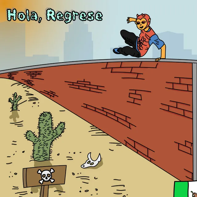 Hola, Regresé