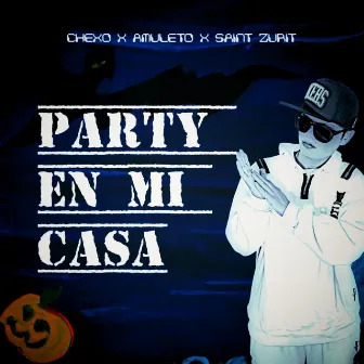 Party En Mi Casa by Amuleto