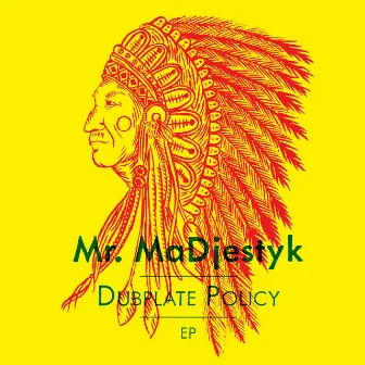 Dubplate Policy - EP by Mr Madjestyk