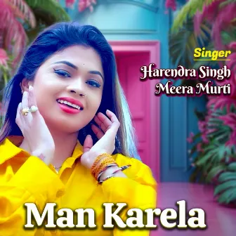 Man Karela by Harendra Singh