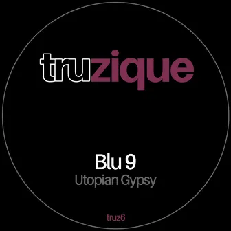 Utopian Gypsy by Blu 9