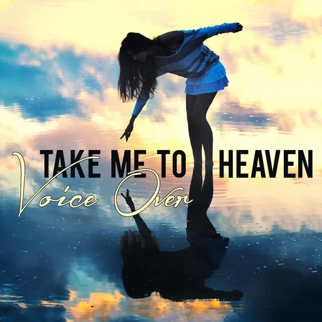 Take Me to Heaven - Extended