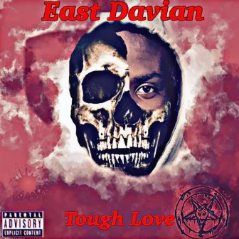 Tough Love by East Davian