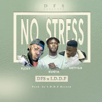 NO STRESS by Erney Jnr Flexy