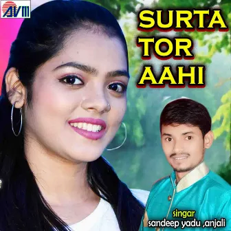 Surta Tor Aahi by Anjali