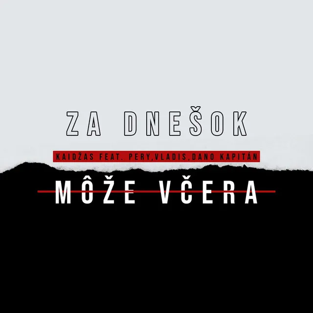 Za Dnešok Môže Včera