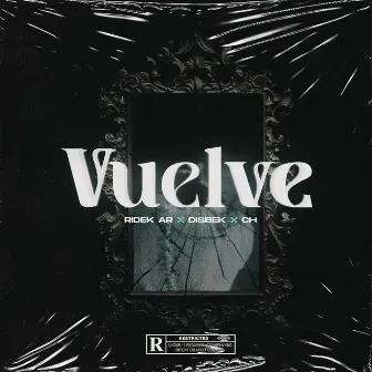 Vuelve by Ridek AR