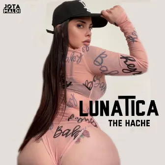 Lunatica by The Hache