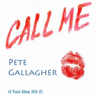 Call Me by Pete Gallagher