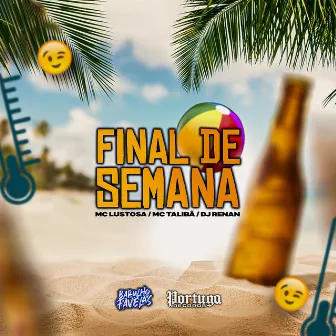 Final de Semana by mc talibã