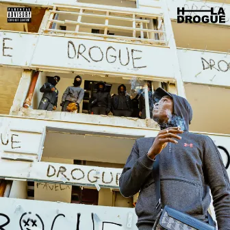 Drogue by H.LA DROGUE