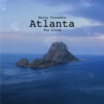 Atlanta The Album by Maroy