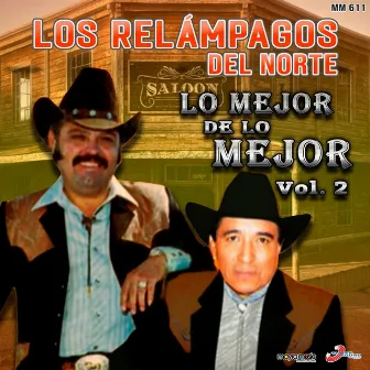 Lo Mejor De Lo Mejor, Vol. 2 by Los Relampagos Del Norte