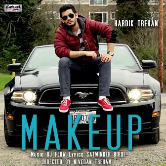 Make Up (feat. DJ Flow) - Single by Hardik Trehan