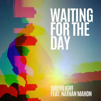 Waiting for the Day by Southlight