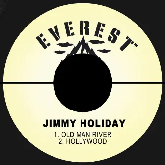 Old Man River / Hollywood by Jimmy Holiday