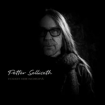 Folket Her Nordpå by Petter Selliseth