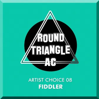 Artist Choice 08: Fiddler by Fiddler