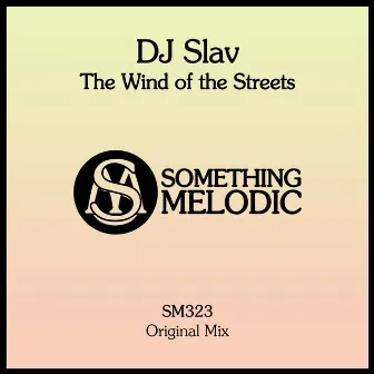 The Wind of the Streets by Dj Slav