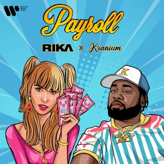 Payroll (feat. Kranium) by RIKA