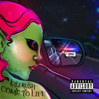 Come To Life by Kali Kush