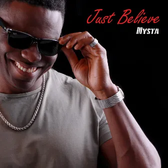 Just Believe by Mysta