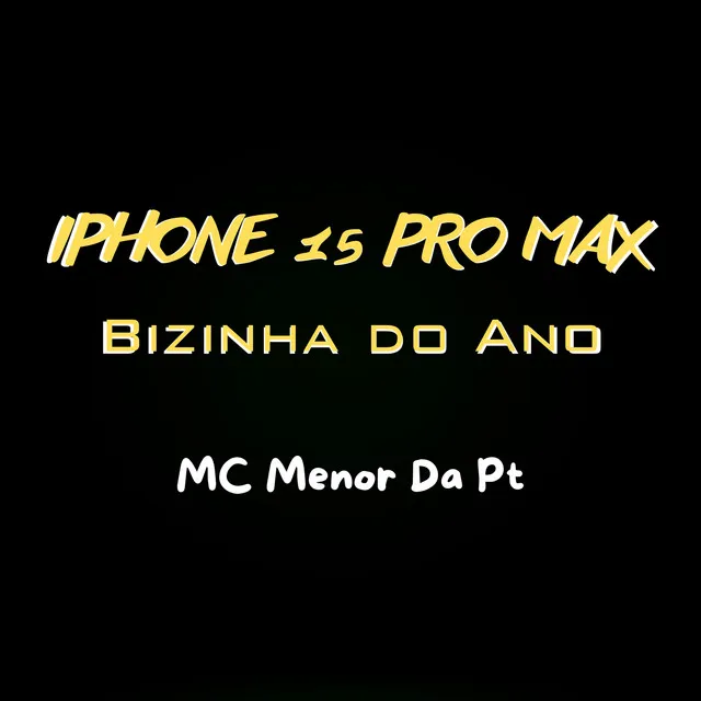 iPhone 15 Pro Max, Bizinha Do Ano