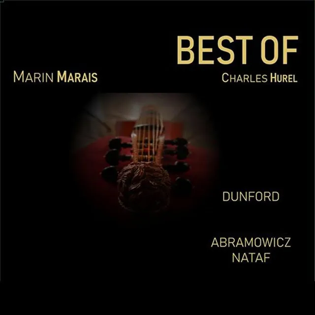 The Best Of: Marin Marais - Charles Hurel