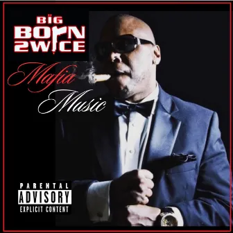 Mafia Music by Born 2Wice