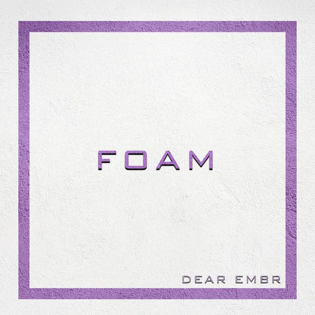 FOAM