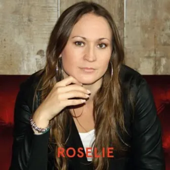 Roselie by Roselie