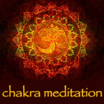 Chakra Meditation – Deep Meditation Healing & Soothing Music for Yoga & Chakra Cleansing Meditation by Chakra Meditation Balancing