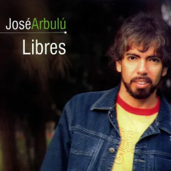 Libres by José Arbulú