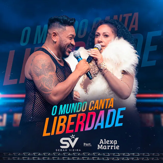 O Mundo Canta Liberdade