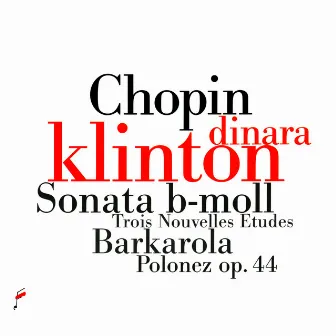 Sonata B-Flat Minor, Bakarola, Polonezy by Dinara Klinton