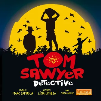 Tom Sawyer Detective (El Musical) by Marc Sambola