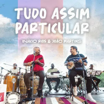 Tudo Assim Particular by João Martins