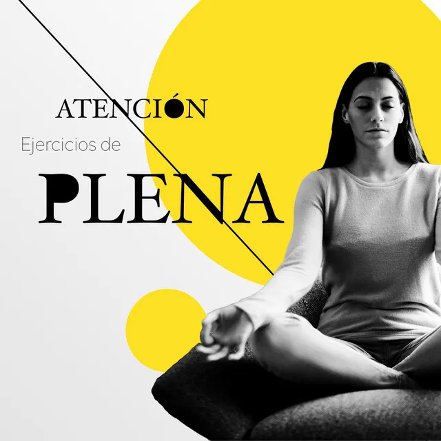 Ejercicios de Atención Plena: La Música para un Estado de Relajación Completo