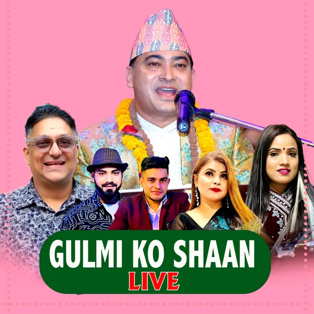 Gulmi Ko Shaan - Live