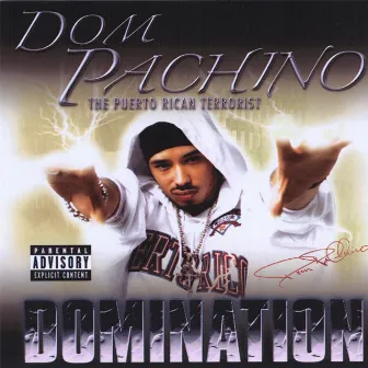 Domination by Dom Pachino