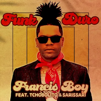 Funk Duro by Francis Boy