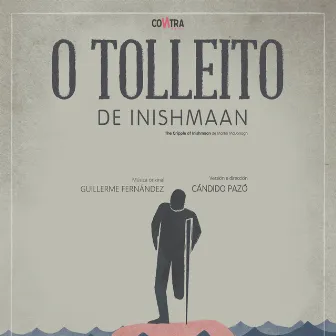 O Tolleito De Inishmaan (Banda Sonora Original) by Guillerme Fernández