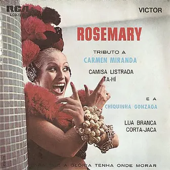 Tributo a Carmen Miranda e Chiquinha Gonzaga by Rosemary