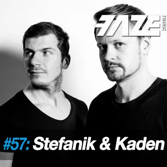 Faze #57: Stefanik & Kaden by Mathias Kaden