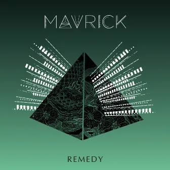 Remedy by Mavrick