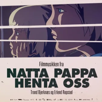 Natta Pappa Henta Oss (Filmmusikken) by Trond Bjerknes