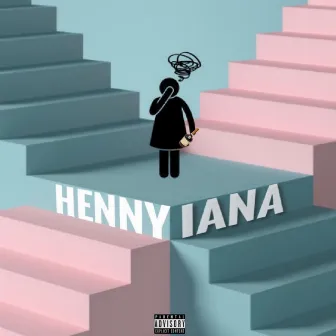 HENNYIANA (Be Quiet) by OLA