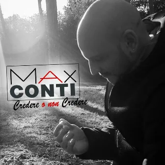 Credere o non credere by Max Conti