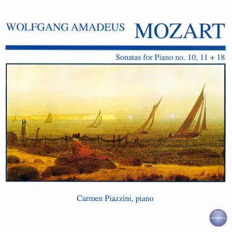 Mozart: Sonatas for Piano No. 10, 11 + 18 by Carmen Piazzini